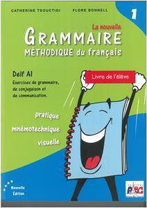 LA NOUVELLE GRAMMAIRE METHODIQUE 1 ELEVE