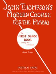 JOHN THOMPSON - MODERN COURSE FOR THE PIANO - 1ST GRADE BOOK