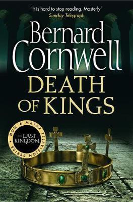 THE LAST KINGDOM (06): DEATH OF KINGS