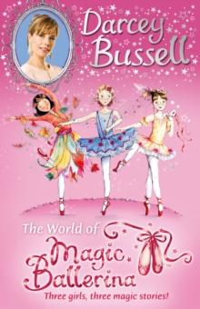 DARCEY BUSSELL’S WORLD OF MAGIC BALLERINA