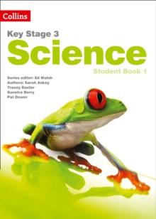 SCIENCE KEY STAGE 3 STUDENT BOOK 1