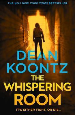 DEAN KOONTZ: THE WHISPERING ROOM