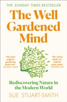 WELL GARDENED MIND