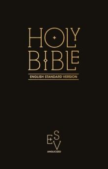 HOLY BIBLE: ENGLISH STANDARD VERSION (ESV) ANGLICISED PEW BIBLE (BLACK COLOUR)