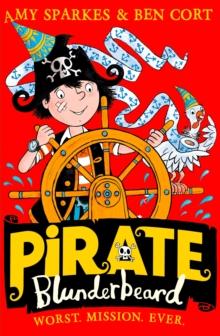 PIRATE BLUNDERBEARD: WORST. MISSION. EVER.