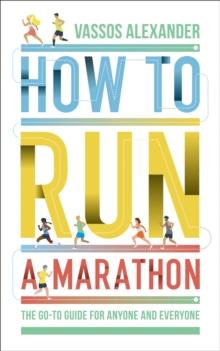 HOW TO RUN A MARATHON