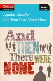 AND THEN THERE WERE NONE: LEVEL 4 – UPPER- INTERMEDIATE (B2)