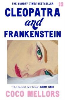 CLEOPATRA AND FRANKENSTEIN