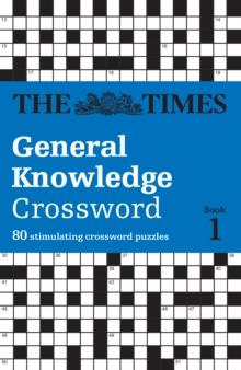 TIMES GENERAL KNOWLEDGE CROSSWORD BOOK 1