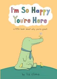 I’M SO HAPPY YOU’RE HERE