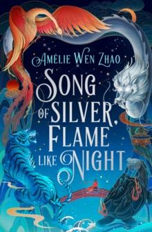 SONG OF SILVER, FLAME LIKE NIGHT