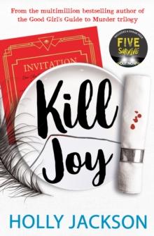 A GOOD GIRL'S GUIDE TO MURDER (0.5): KILL JOY