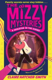 THE MIZZY MYSTERIES: A SKELETON IN THE CLOSET