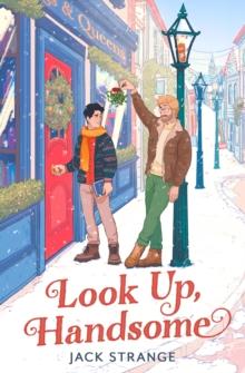 LOOK UP, HANDSOME