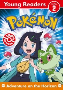 POKEMON YOUNG READERS LEVEL 2: ADVENTURE ON THE HORIZON