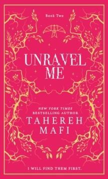 UNRAVEL ME