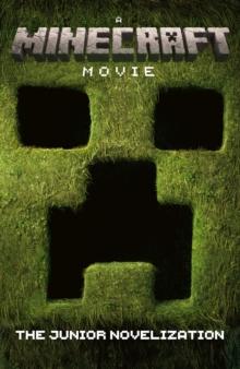MINECRAFT MOVIE: THE JUNIOR NOVELIZATION