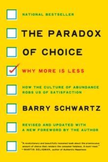 PARADOX OF CHOICE REVISED EDITION
