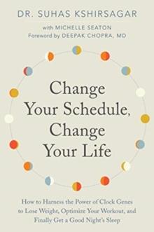 CHANGE YOUR SCHEDULE, CHANGE YOUR LIFE