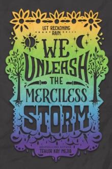 WE UNLEASH THE MERCILESS STORM