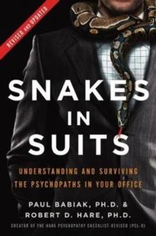 SNAKES IN SUITS, REVISED EDITION