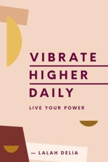 VIBRATE HIGHER DAILY