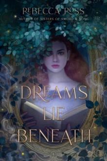 DREAMS LIE BENEATH