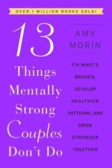 13 THINGS MENTALLY STRONG COUPLES DON'T DO