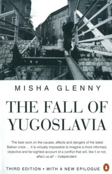 THE FALL OF YUGOSLAVIA