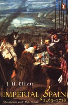 IMPERIAL SPAIN 1469-1716