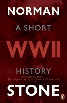 WORLD WAR TWO : A SHORT HISTORY