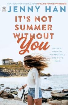 SUMMER (02): ITS NOT SUMMER WITHOUT YOU
