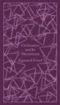 CIVILIZATION AND ITS DISCONTENTS