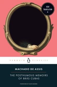 POSTHUMOUS MEMOIRS OF BRAS CUBAS