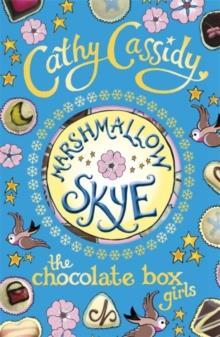 THE CHOCOLATE BOX GIRLS (02): MARSHMALLOW SKYE