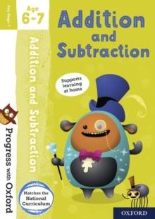 PROGRESS WITH OXFORD: ADDITION AND SUBTRACTION AGE 6-7