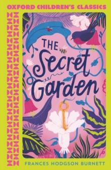 OXFORD CHILDREN'S CLASSICS: THE SECRET GARDEN