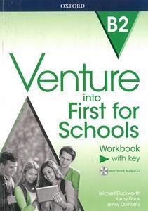 VENTURE INTO FIRST FOR SCHOOLS WORKBOOK WITH KEY ( PLUS CD)