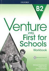 VENTURE INTO FIRST FOR SCHOOLS WORKBOOK WITHOUT KEY ( PLUS CD)