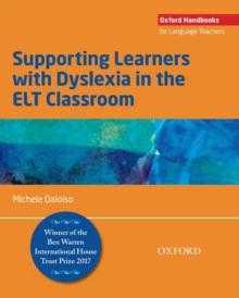 SUPPORTING LEARNERS WITH DYSLEXIA IN THE ELT CLASSROOM