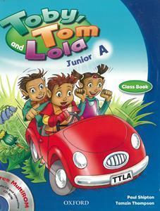 TOBY TOM AND LOLA JUNIOR A STUDENT'S BOOK ( PLUS ONLINE)