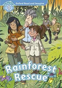 OXFORD READ AND IMAGINE (1): RAINFOREST ( PLUS CD)