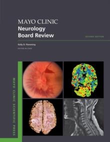MAYO CLINIC NEUROLOGY BOARD REVIEW
