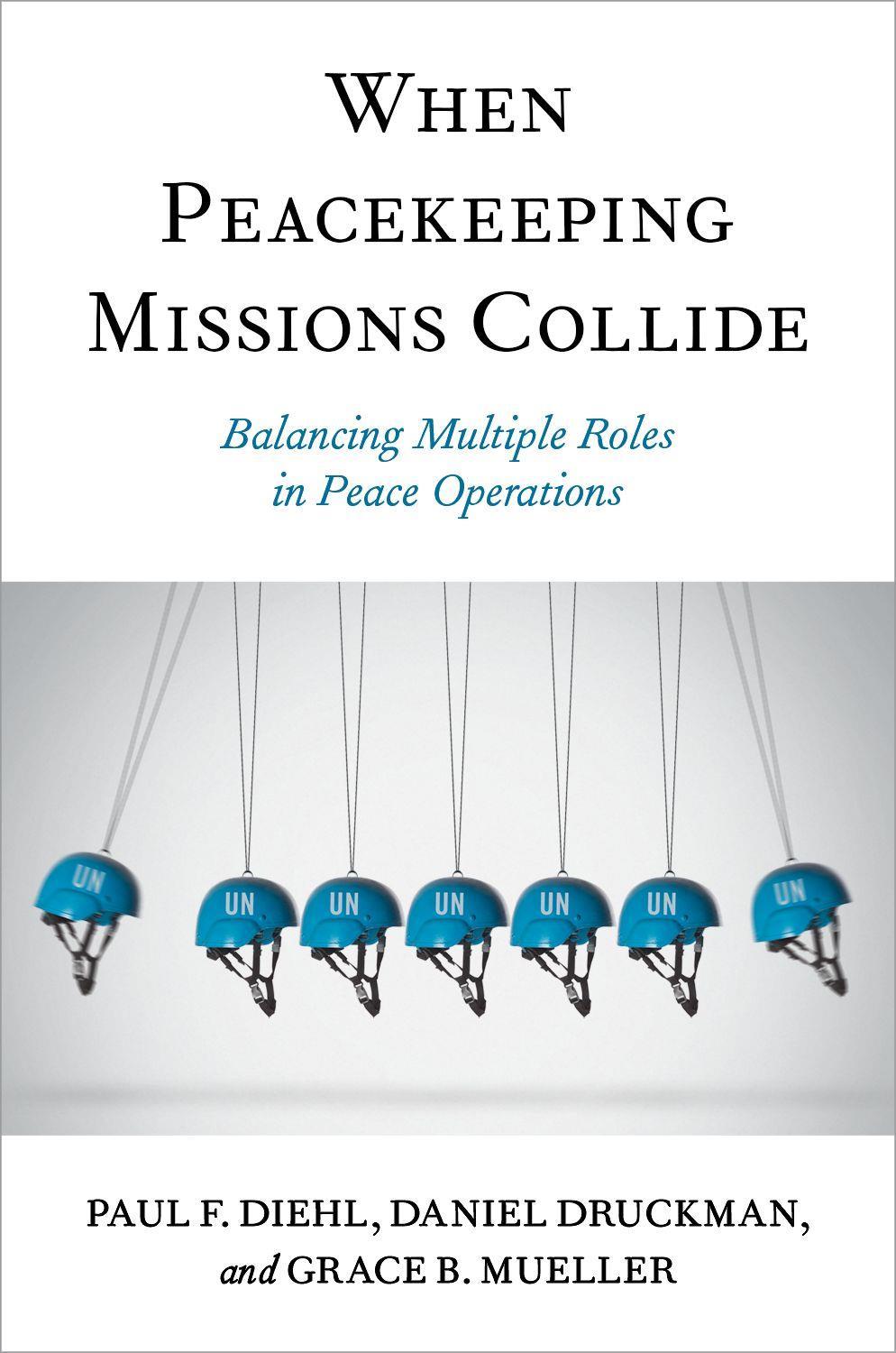 WHEN PEACEKEEPING MISSIONS COLLIDE