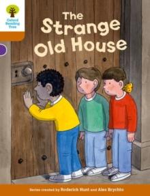 OXFORD READING TREE BIFF, CHIP AND KIPPER STORIES DECODE AND DEVELOP: LEVEL 8: THE STRANGE OLD HOUSE