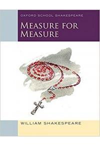 OXFORD SCHOOL SHAKESPEARE: MEASURE FOR MEASURE