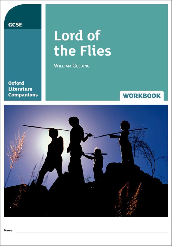 OXFORD LITERATURE COMPANIONS: LORD OF THE FLIES WORKBOOK