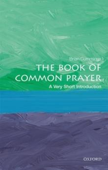 THE BOOK OF COMMOM PRAYER: A VERY SHORT INTRODUCTION