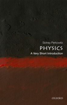 PHYSICS: A VERY SHORT INTRODUCTION