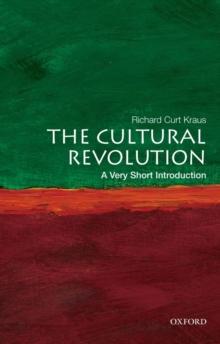THE CULTURAL REVOLUTION: A VERY SHORT INTRODUCTION